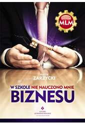 W szkole nie nauczono mnie biznesu