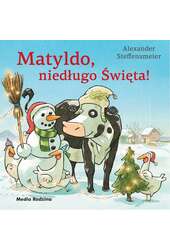 Matyldo, niedługo święta!