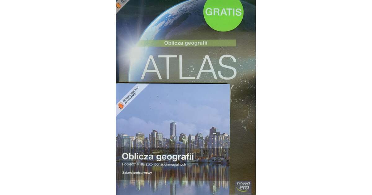 Oblicza Geografii 1 Podręcznik Dla Szkół Ponadgimnazjalnych Zakres Podstawowy Oblicza geografii Podręcznik z płytą CD / Atlas geograficzny dla szkół