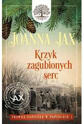 Prawda zapisana w popiołach Tom 2 Krzyk zagubionych serc