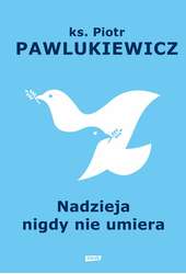 Nadzieja nigdy nie umiera