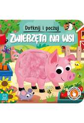 Dotknij i poczuj Zwierzęta na wsi Książeczka sensoryczna
