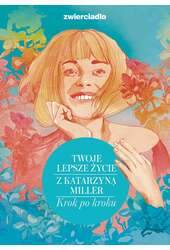 Twoje lepsze życie z Katarzyną Miller