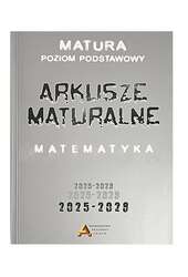 Arkusze maturalne z matematyki poziom podstawowy 2025-2028