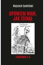 Opowiem Wam jak zginął
