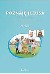 Poznaję Jezusa Klasa 3 cz.2 Zeszyt dla uczniów ze specjalnymi potrzebami edukacyjnymi i trudnościami