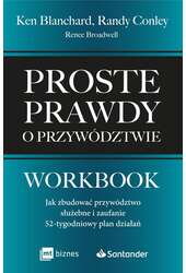 Proste prawdy o przywództwie. Workbook