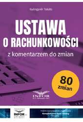 Ustawa o rachunkowości z komentarzem do zmian