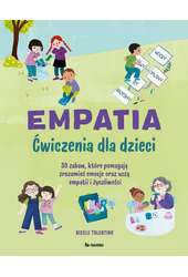 Empatia. Ćwiczenia dla dzieci