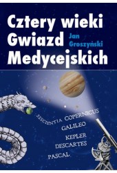 Cztery wieki Gwiazd Medycejskich