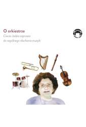 AUDIOBOOK O orkiestrze - Ciocia Jadzia zaprasza do wspólnego słuchania muzyki