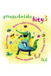 Przedszkolaka hity 3