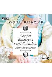 AUDIOBOOK Caryca Katarzyna i król Stanisław