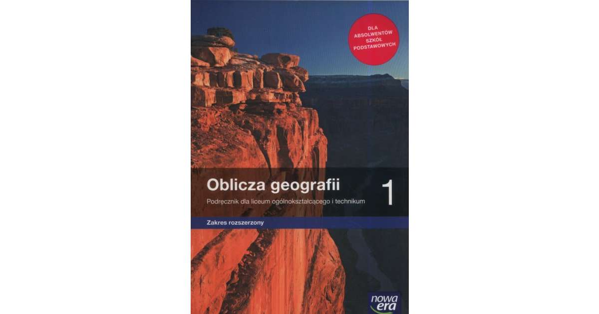 Oblicza Geografii 1 Podręcznik Dla Szkół Ponadgimnazjalnych Zakres Podstawowy Oblicza geografii 1 Podręcznik Zakres rozszerzony - Malarz Roman