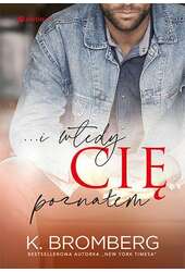 ...i wtedy cię poznałem