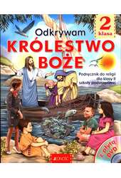 Katechizm 2 Odkrywam Królestwo Boże Podręcznik do religii
