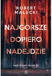 Najgorsze dopiero nadejdzie